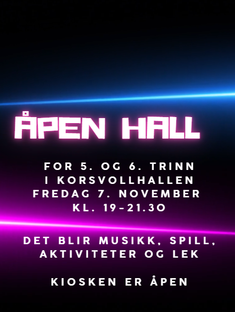 Åpen hall for alle på 5. og 6. trinn 