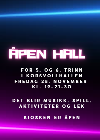 Åpen hall for alle på 5. og 6. trinn