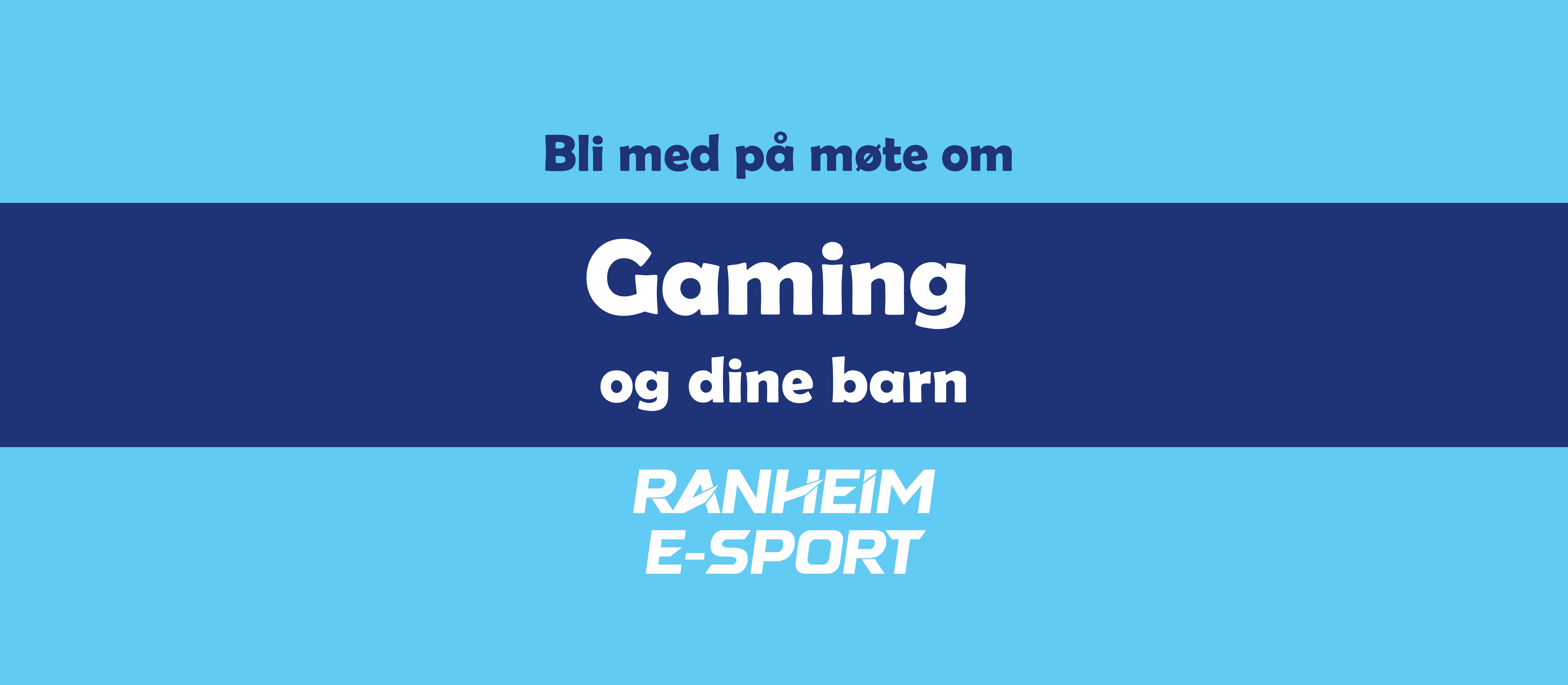 Åpent møte: Gaming og dine barn - Et problem eller en mulighet?