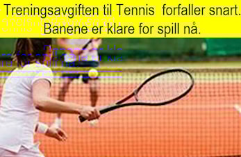Treningsavgiften til Tennisgruppa sendes ut nå. Banene er klargjort for sesongen.