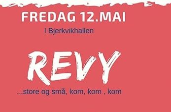 Revy og rusfritt arrangement 12.mai