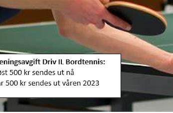 Treningsavgiften til Driv IL Bordtennis høst 2022 sendes ut nå