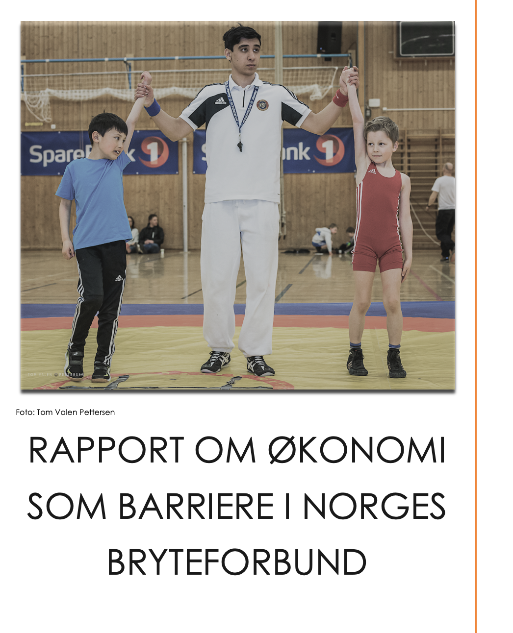Rapport om økonomi som barriere i norsk bryting - Norges Bryteforbund