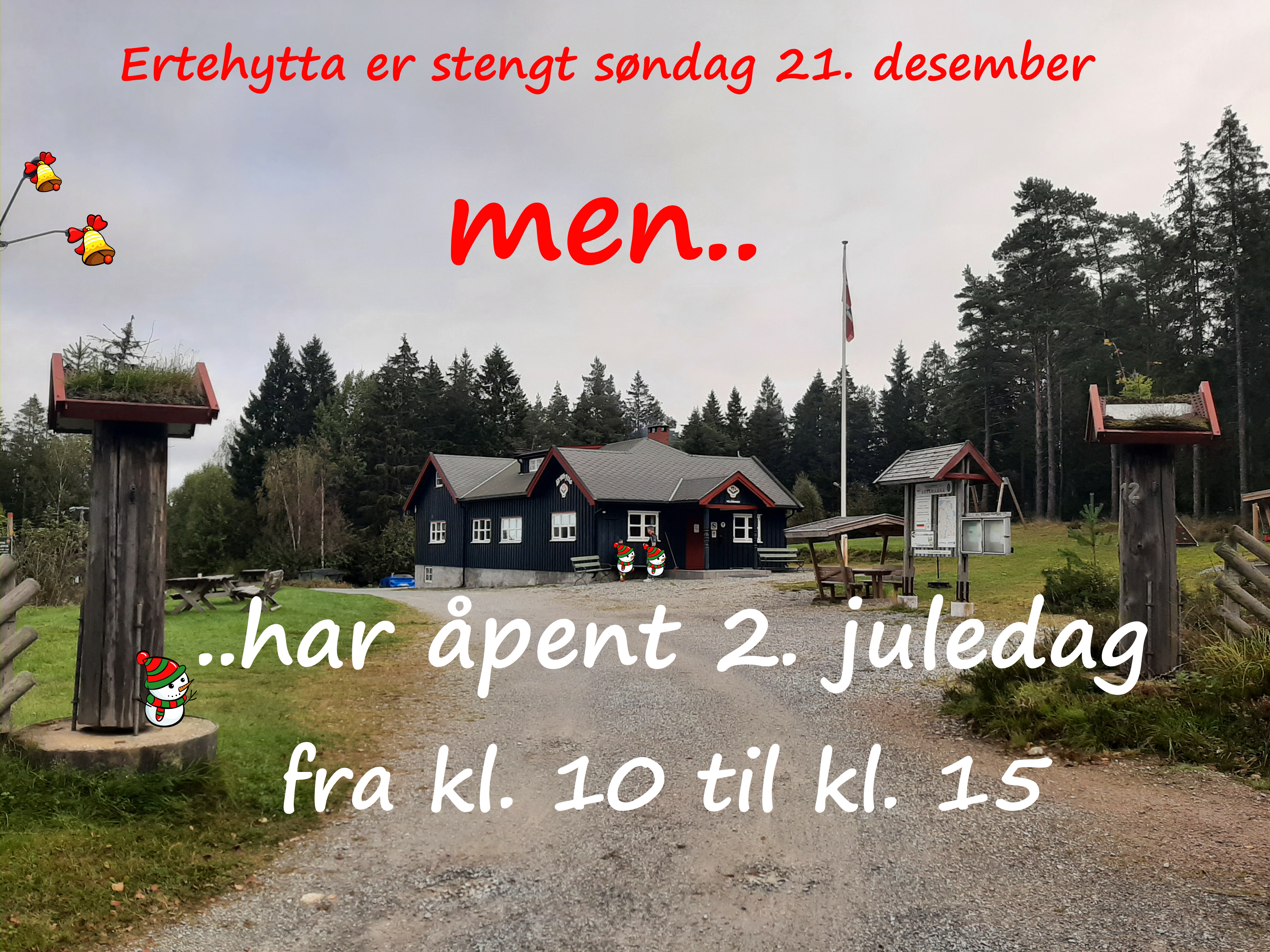 Ertehytta har åpent 2. juledag, men stengt f.k søndag 21. desember!