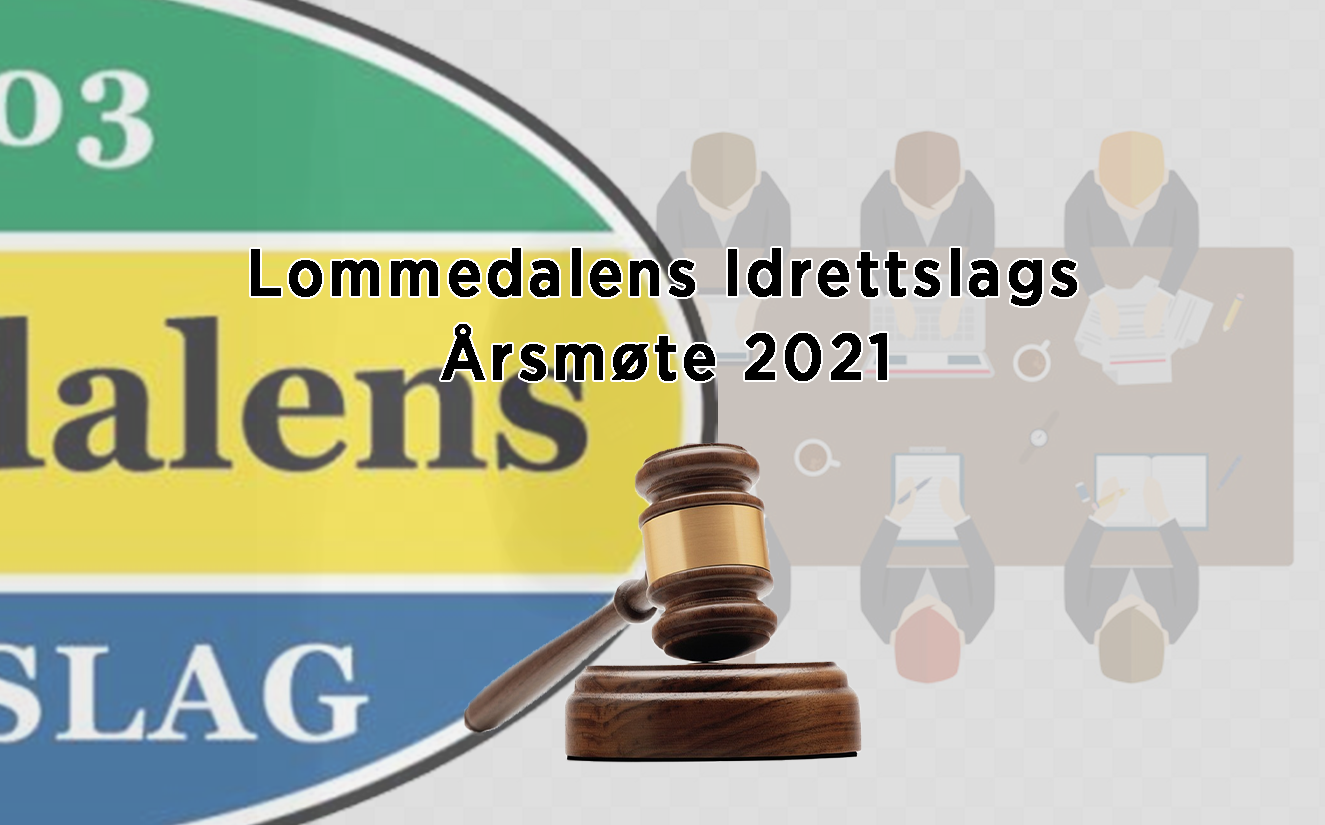 Årsmøte 2021 - Lommedalens Idrettslag