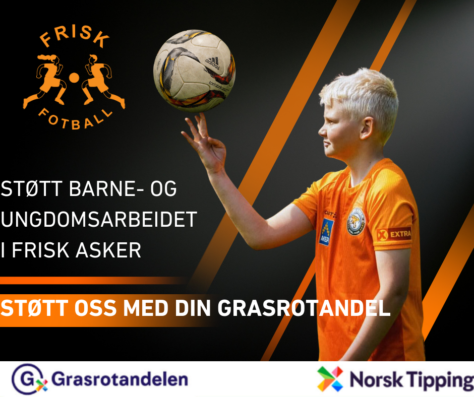 Grasrotandel, viktig støtte til Frisk Fotball