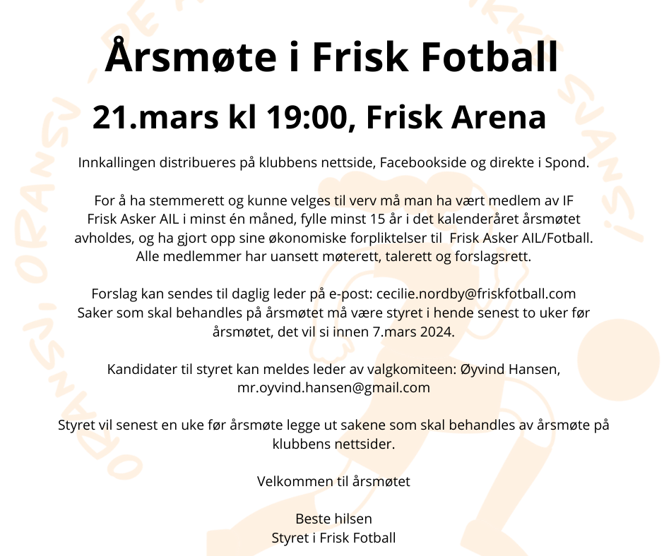 Årsmøte i Frisk Fotball 21.mars, Frisk Arena