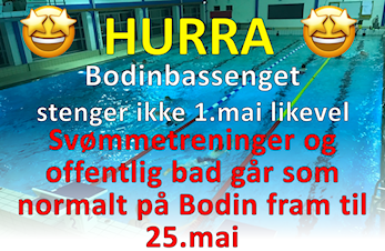 Hurra! Bodinbassenget holdes åpent nesten hele mai