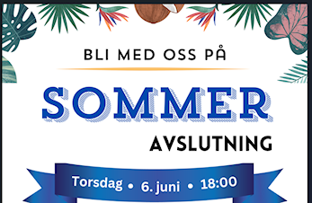 Sommeravslutning den 6 juni 2024, kl 18.00 - ca 20.30