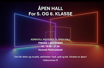 Åpen hall for 5. og 6. klasse fredag 1. november