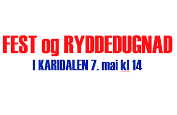 Fest og ryddedugnad i Karidalen