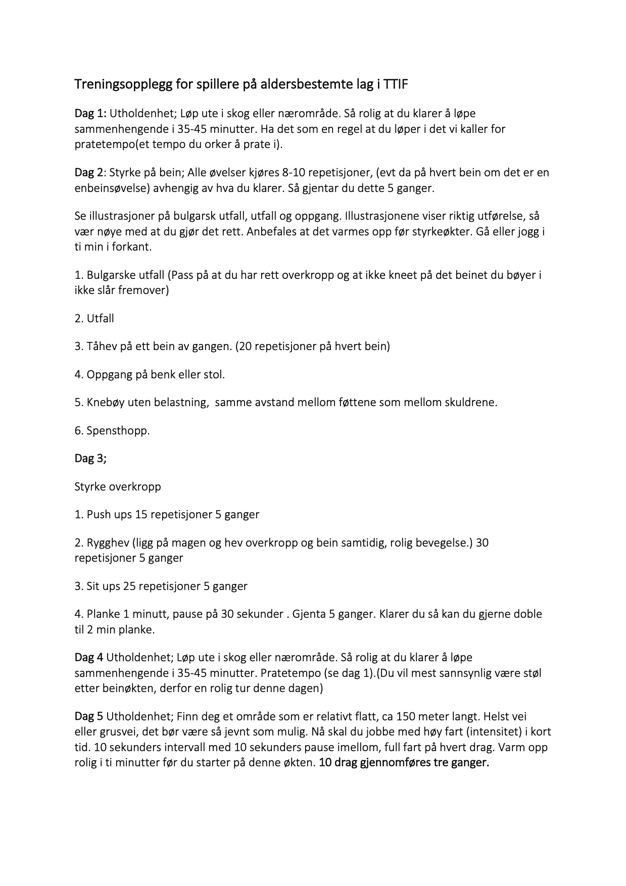 Treningsopplegg for spillere på aldersbestemte lag i TTIF.