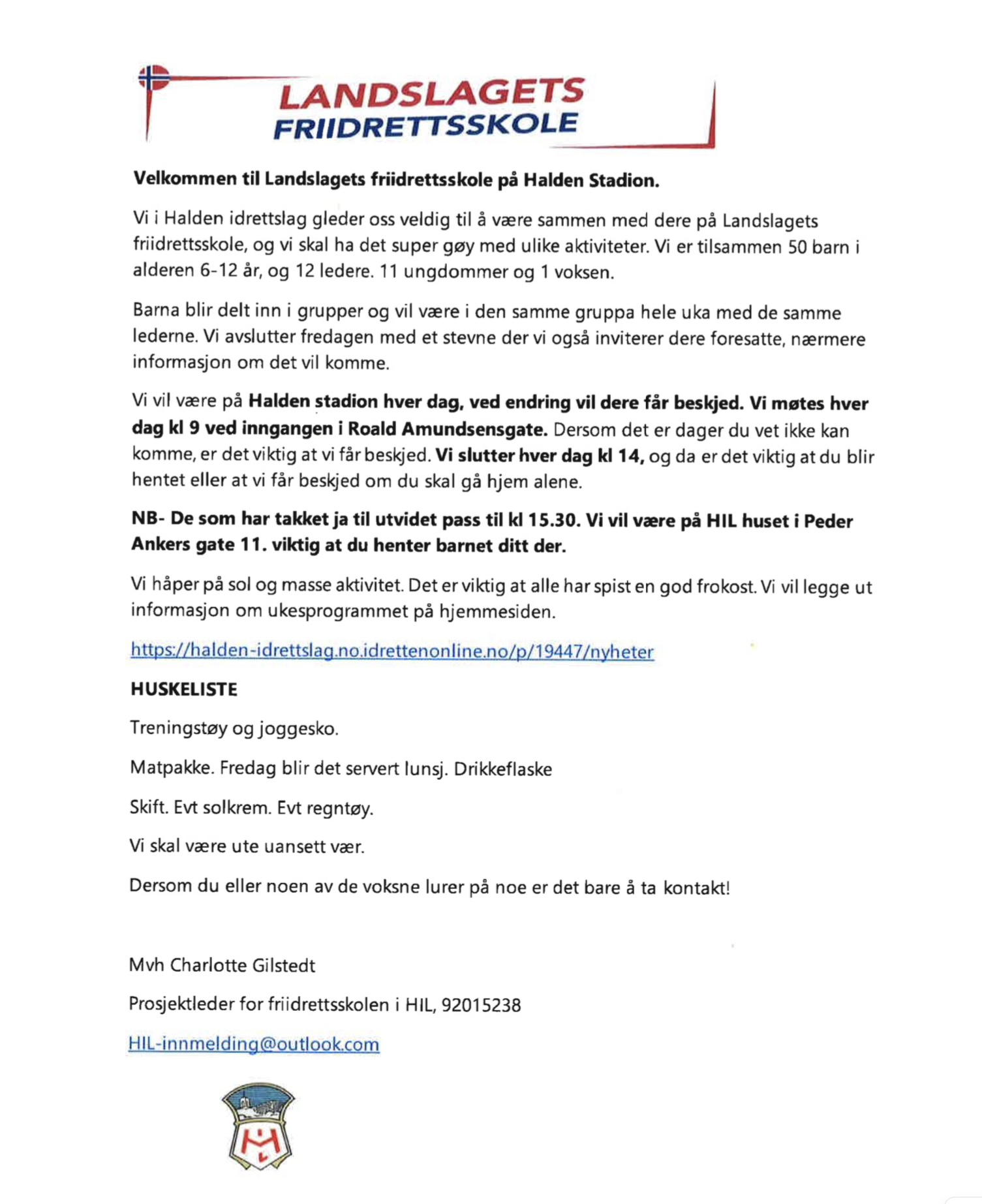 Velkommen til Landslagets Friidrettsskole uke 26. 26.juni-30.juni