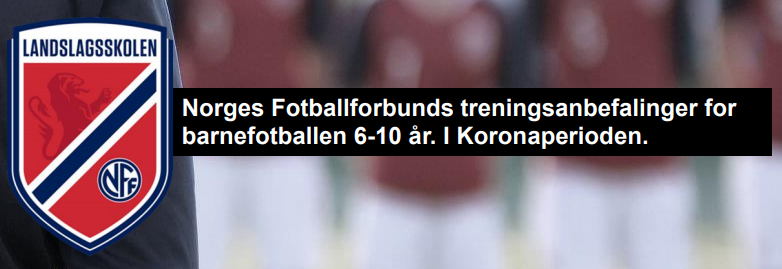 Trening i barnefotball 6-10 år Koronaperioden