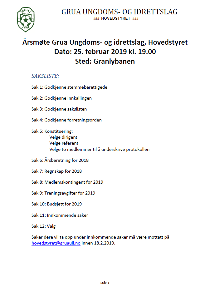 Årsmøte Grua UIL hovedstyret mandag 25.2.2019 kl 19.00, Sted: Granlybanen