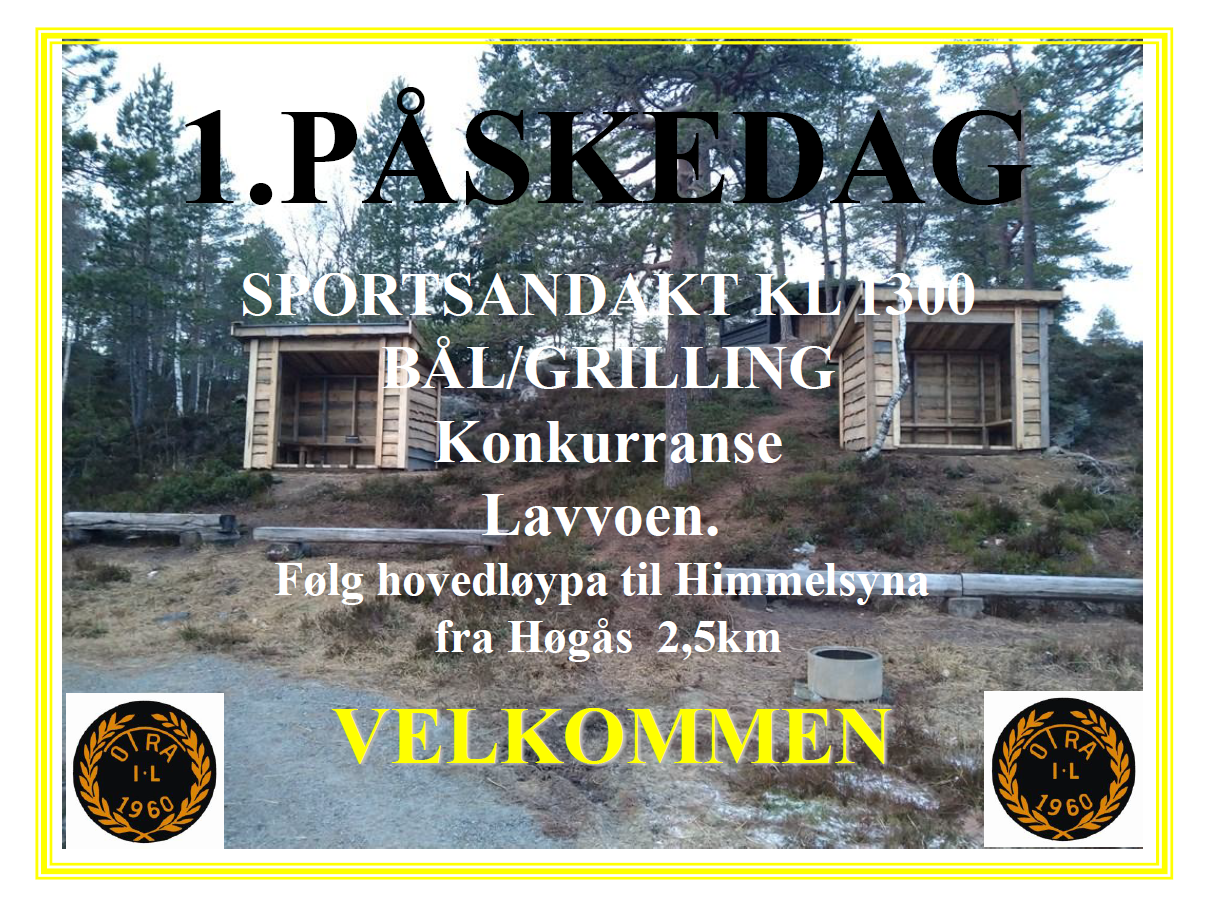 1. Påskedag - Sportsandakten legges til Lavvoen.