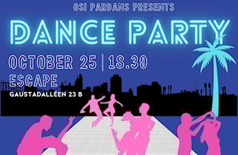 Dance Party 25 October at Escape in Oslo!