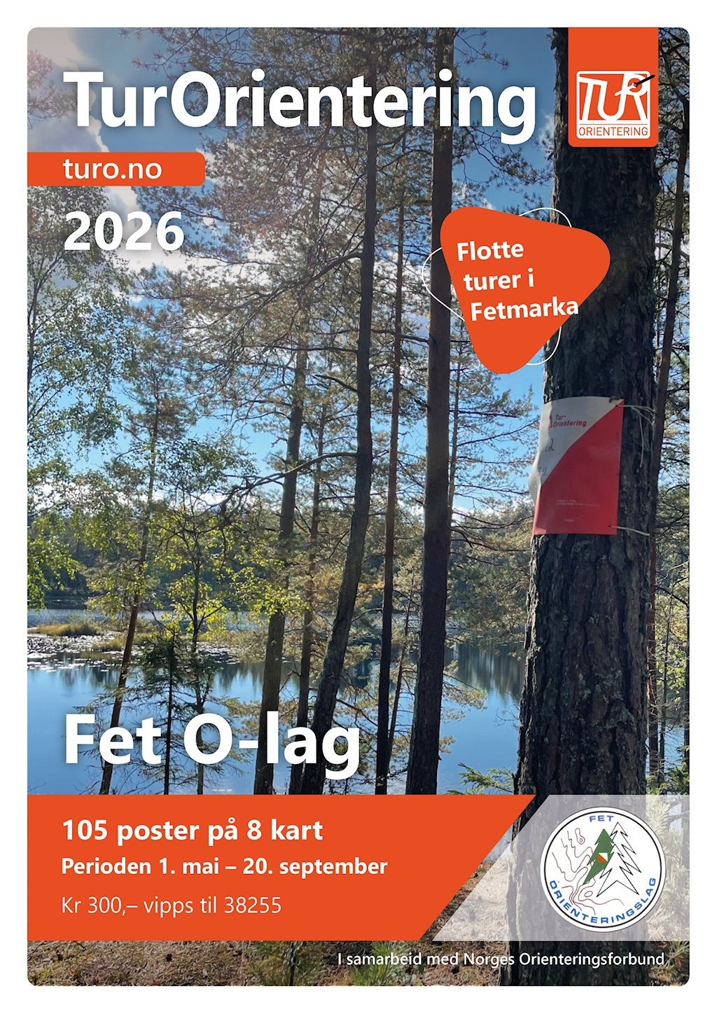 Turorientering 2026 for Fet Marka. Åpningsdag: 1.Mai på Hvalstjern kl 11-13:00 med åpningsposter.