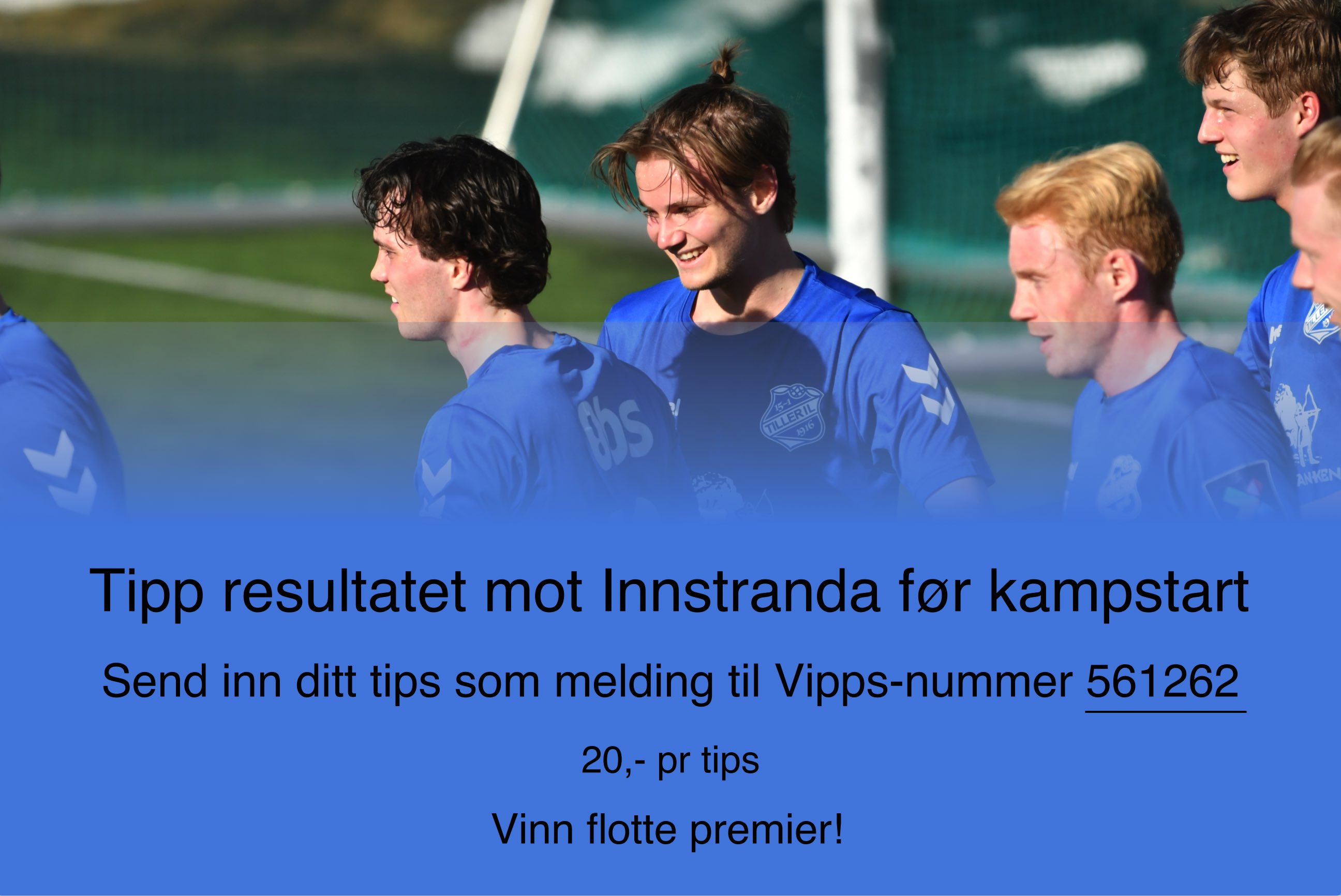 Før avspark: Tiller - Innstranda