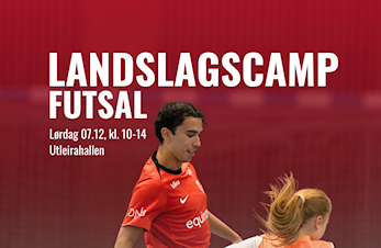 Påmelding åpnet til landslagscamp futsal lørdag 7.12.