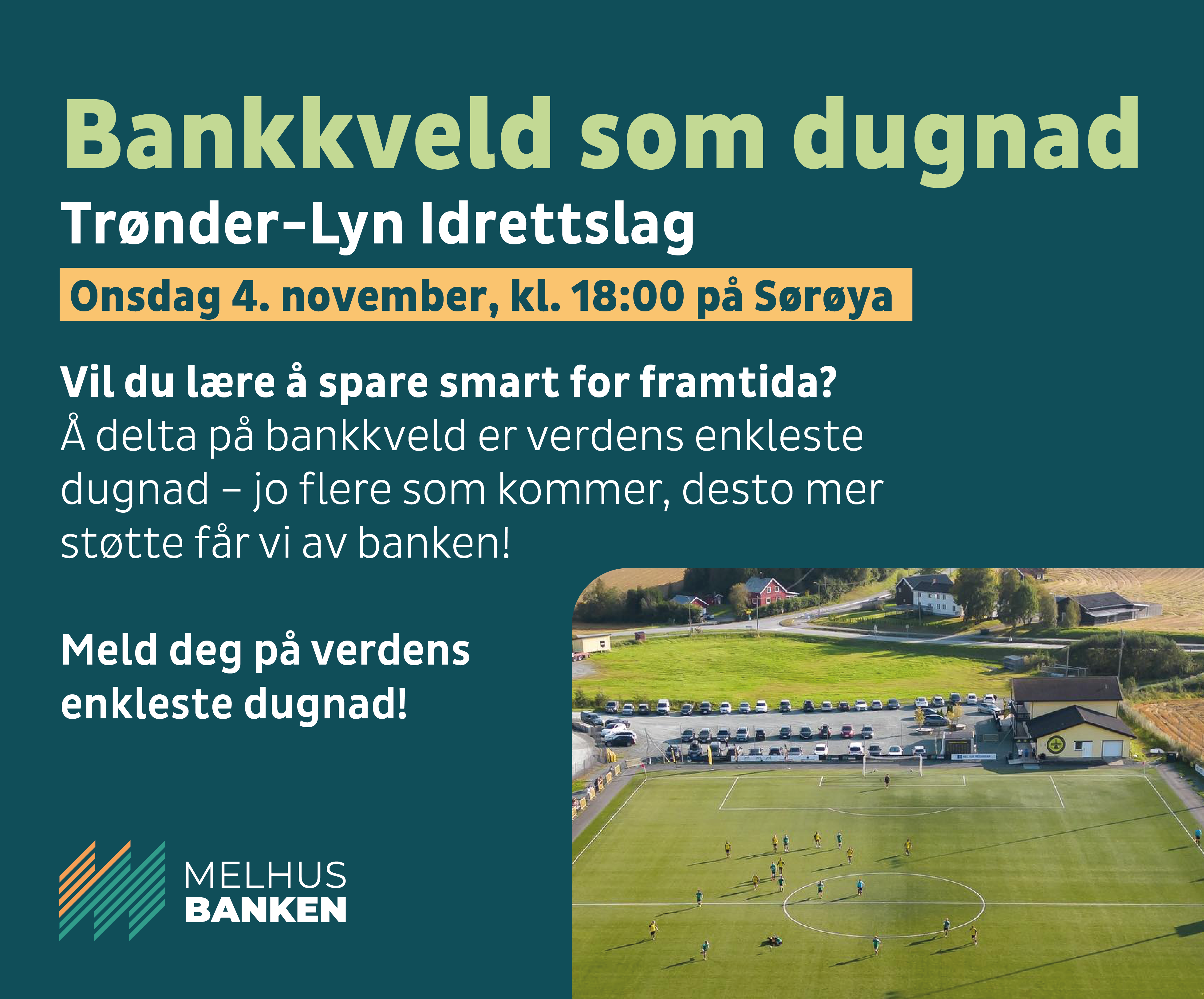 Bankkveld med Melhusbanken onsdag 4.nov kl 18:00 på Sørøya, påmelding i vedlagt link.