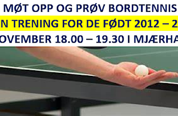Åpen trening Bordtennis for de født 2012 - 2010, fredag 11.11.2022 fra kl. 18.00 - 19.30 i Mjærhallen