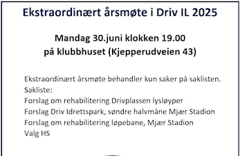 Ekstraordinært årsmøte i Driv IL 2025 Mandag 30.juni klokken 19.00