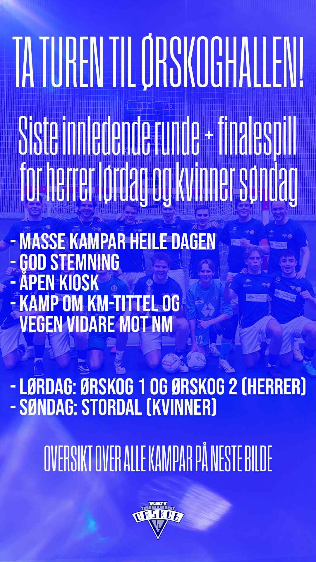 FUTSAL-HELG I ØRSKOGHALLEN