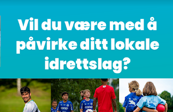 Vil du være med å påvirke fremtiden til ditt lokale idrettslag?