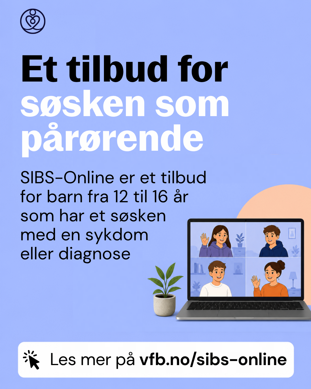 Image for Nye grupper i SIBS-Online – et tilbud til søsken som pårørende