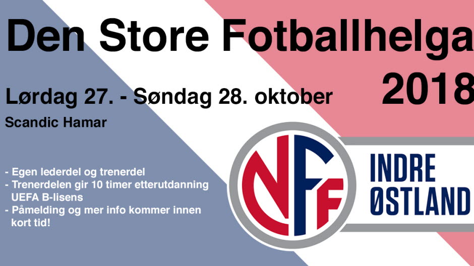 Den store fotballhelga 2018.