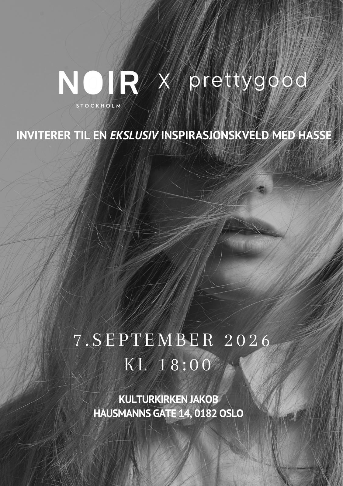 Noir Stockholm &amp; Prettygood | Inspirasjonskveld 7.september 