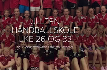 Ullern Håndballskole uke 26 og 33 for jenter og gutter 6-12 år