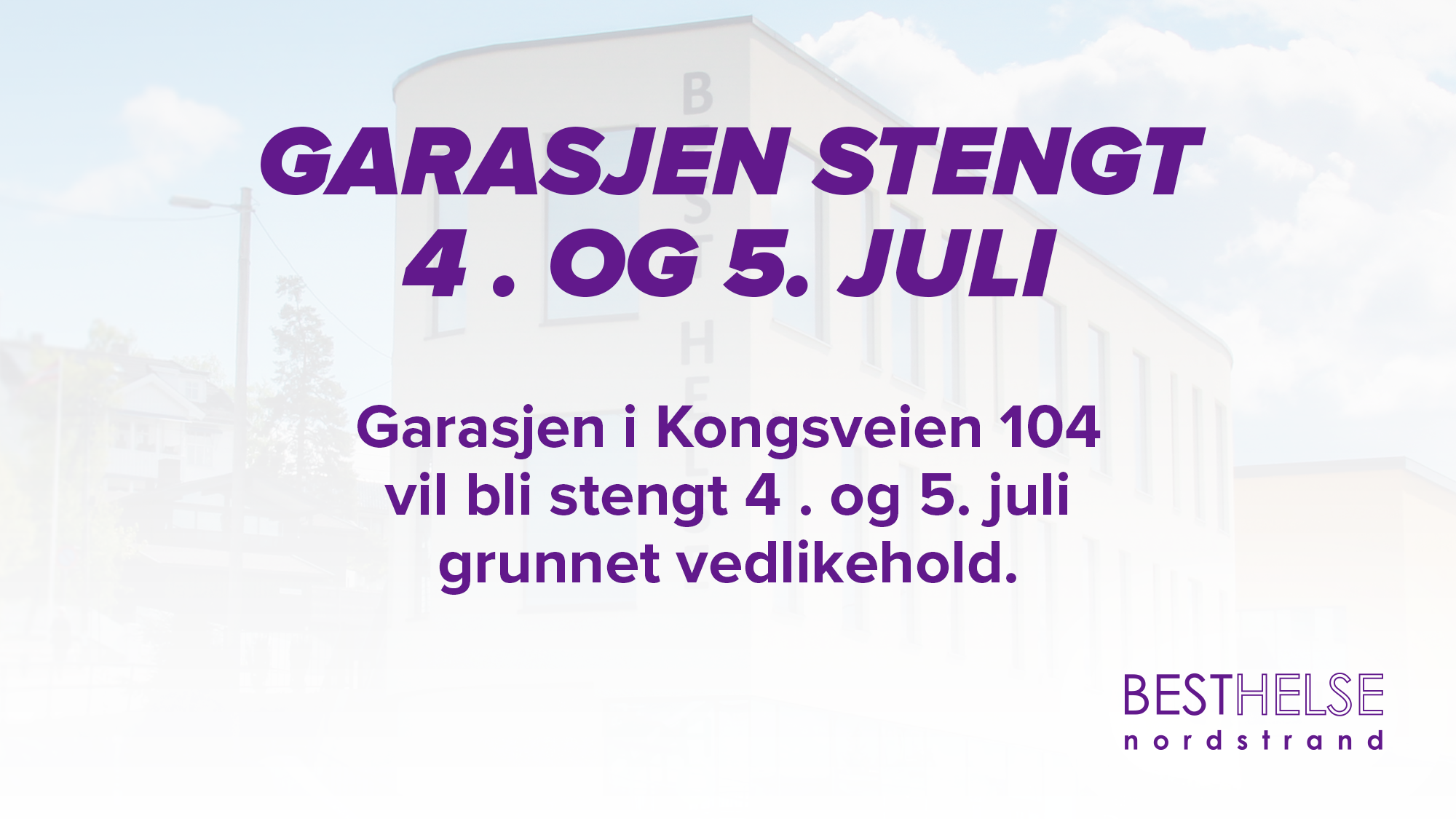 Garasjen er stengt 4. og 5. juli 