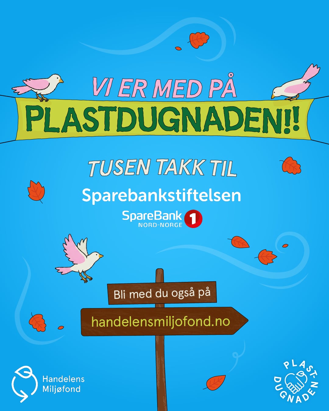 Vi er med på Plastdugnaden – tusen takk til Sparebankstiftelsen SpareBank 1 Nord-Norge