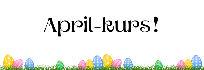 April-kurs på banen!