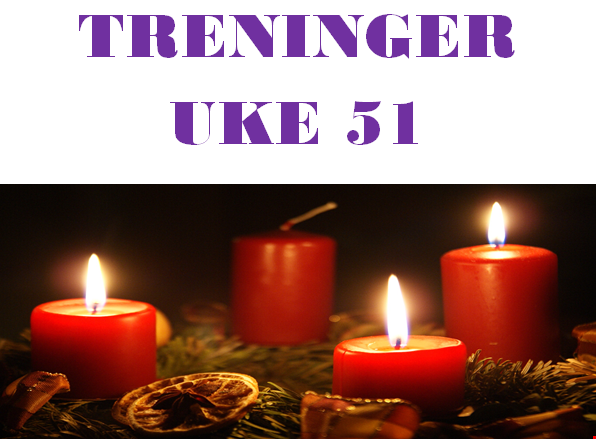 Treninger uke 51
