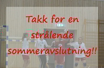 Takk for sommeravslutningen!