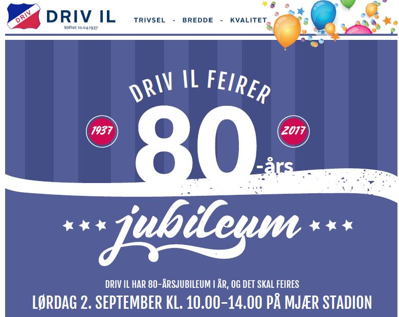 DRIV IL feirer 80 år lørdag 2. sept. Kl. 10.00 - 14.00