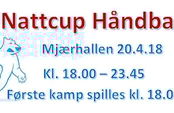 Nattcup i Mjærhallen fredag 20.4.18 kl. 18.00 - 23.45