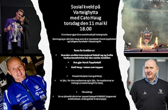 Sosial kveld på Varteighytta med Cato Haug torsdag den 11 mai kl 18.00