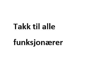 Takk til alle funksjonærer