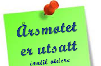 Årsmøtet utsatt inntil videre