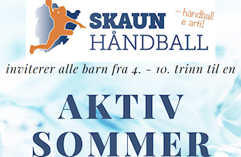 Velkommen til aktiv sommer med Skaun håndballklubb (4.-10.-trinn)