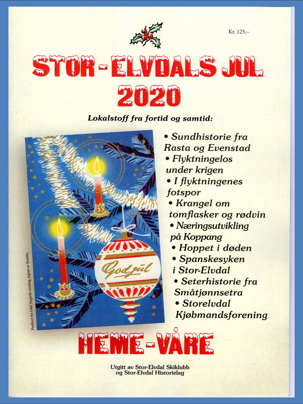 Stor-Elvdals Jul/ Heme-Våre 2020