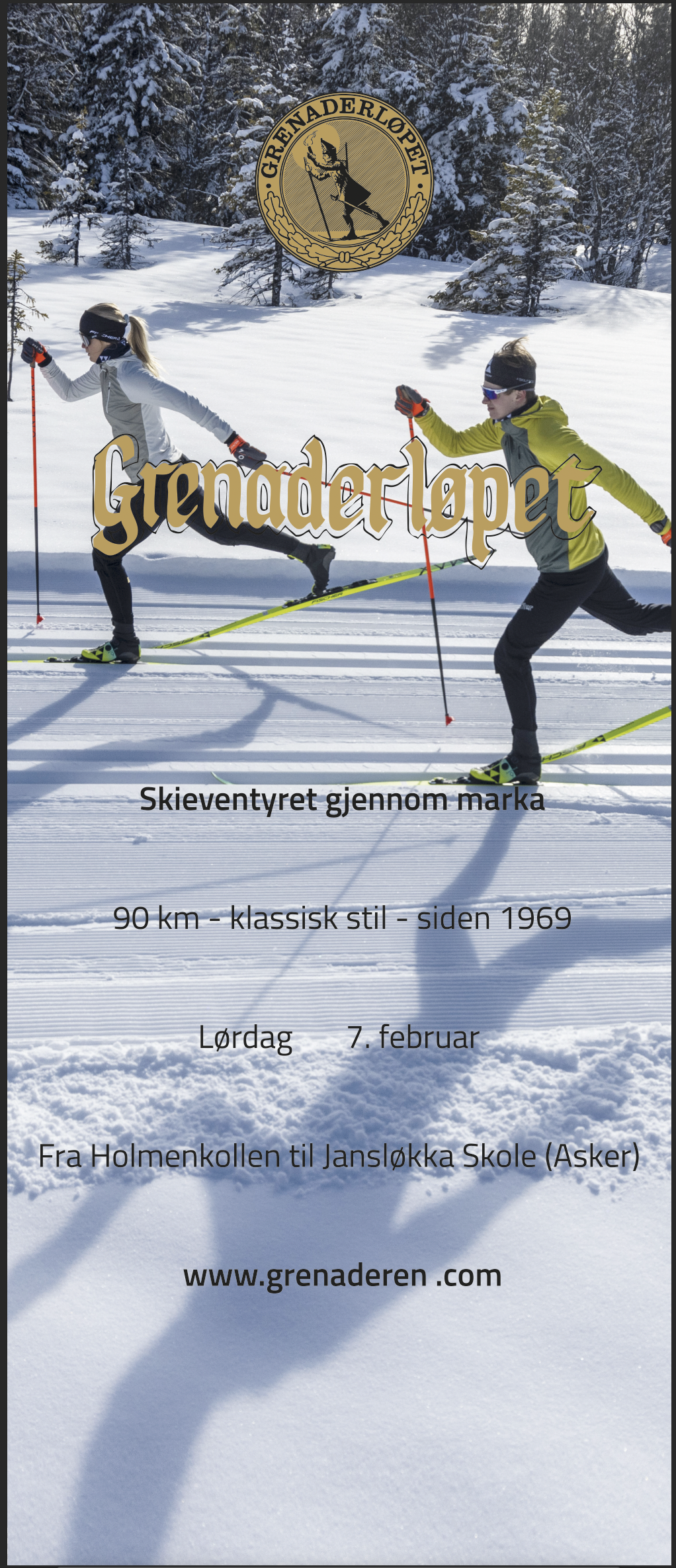 Grenaderløpet - Skieventyret gjennom marka. 90km - klassisk stil - siden 1969 Lørdag 7. februar. Fra Holmenkollen til Jansløkka skole (Asker)