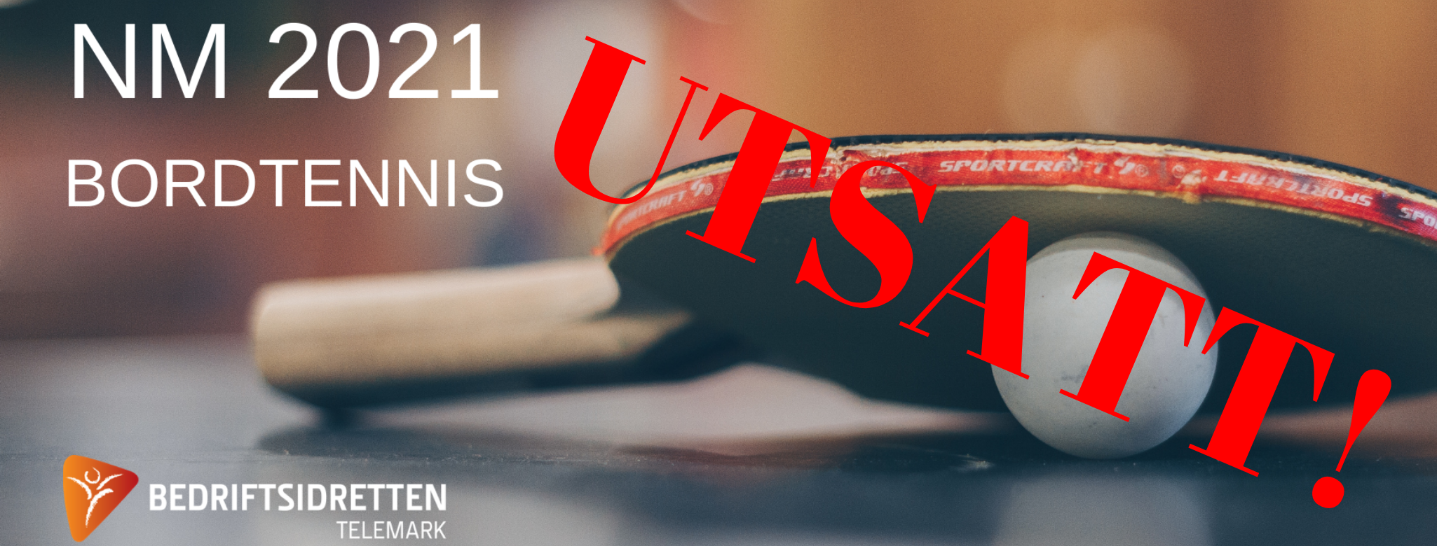 NM Bordtennis Bedrift - Utsatt!