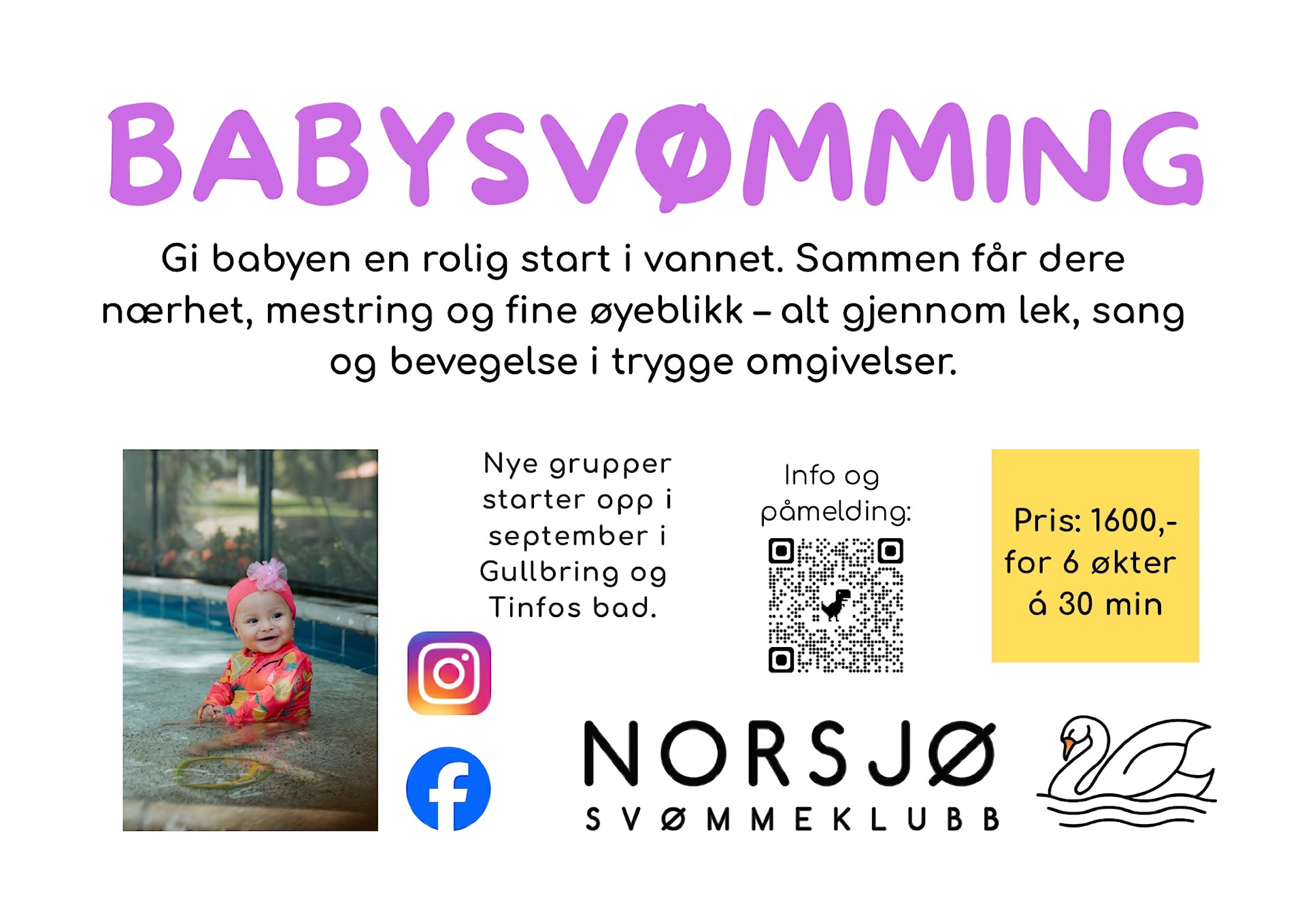 BABYSVØMMING - Gi babyen en rolig start i vannet. Sammen får dere nærhet, mestring og fine øyeblikk - alt gjennom lek, sang og bevegelse i trygge omgivelser. Nye grupper starter opp i september i Gullbring og Tinfos bad. Pris: 1600,- for 6 økter á 30 min